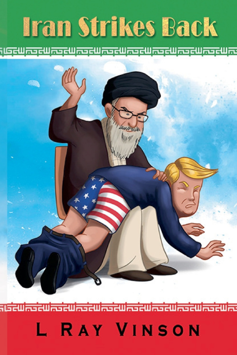 Könyv Iran Strikes Back L Ray Vnson