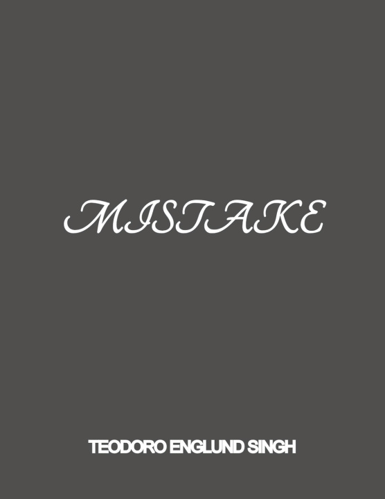 Buch Mistake Teodoro Englund SIngh