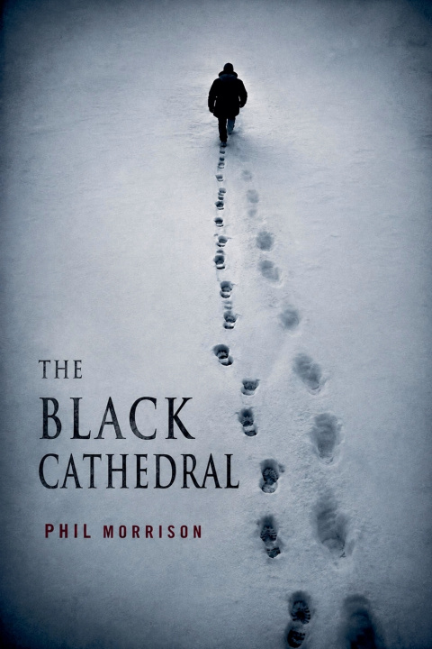 Libro The Black Cathedral Phil MORRISON