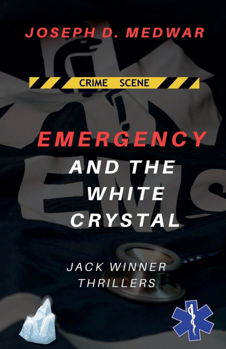 Könyv Emergency and the White Crystal Joseph D. Medwar