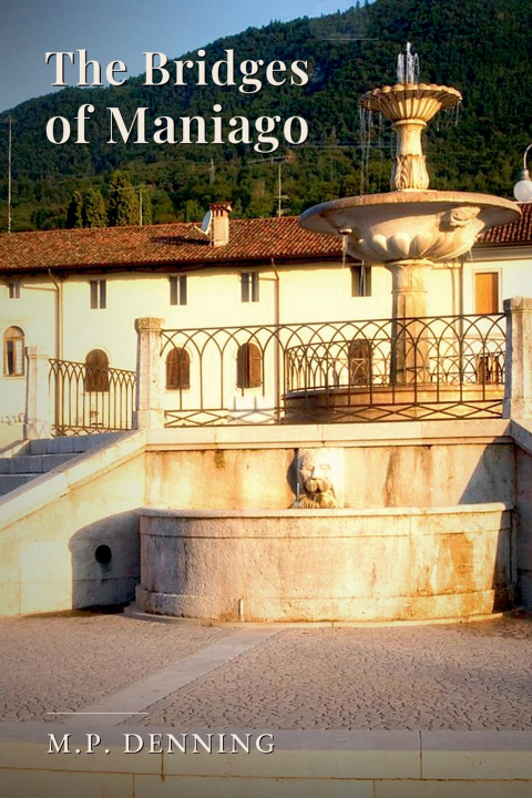 Knjiga The Bridges of Maniago Michela Denning