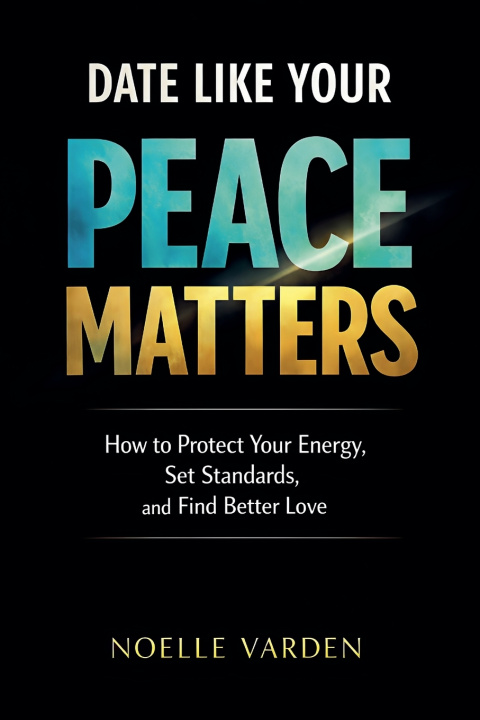 Book Date Like Your Piece Matters Noelle Varden