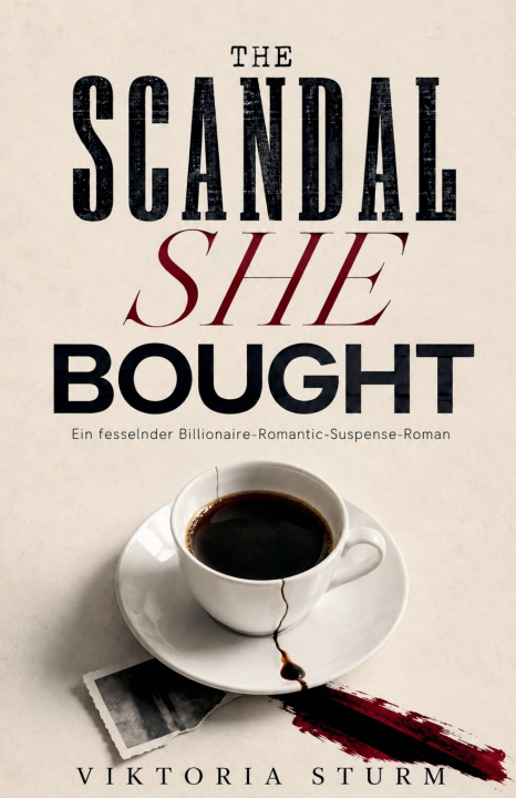 Knjiga The Scandal She Bought Viktoria Sturm