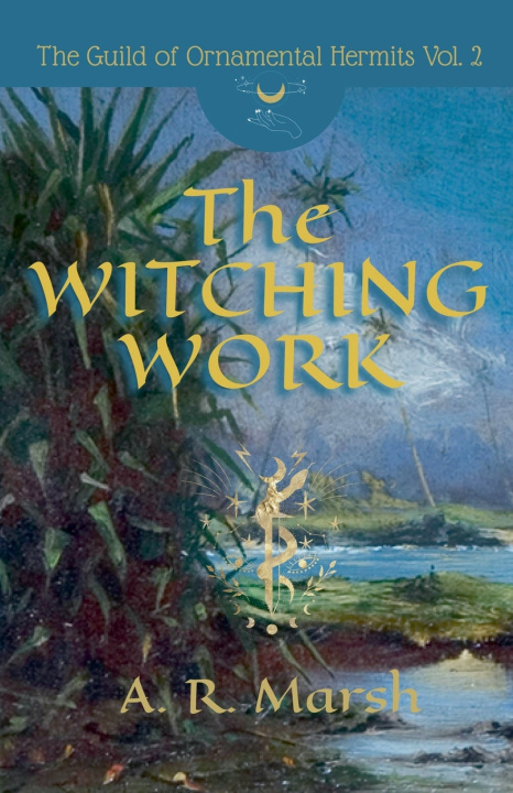 Knjiga The Witching Work A. R. Marsh