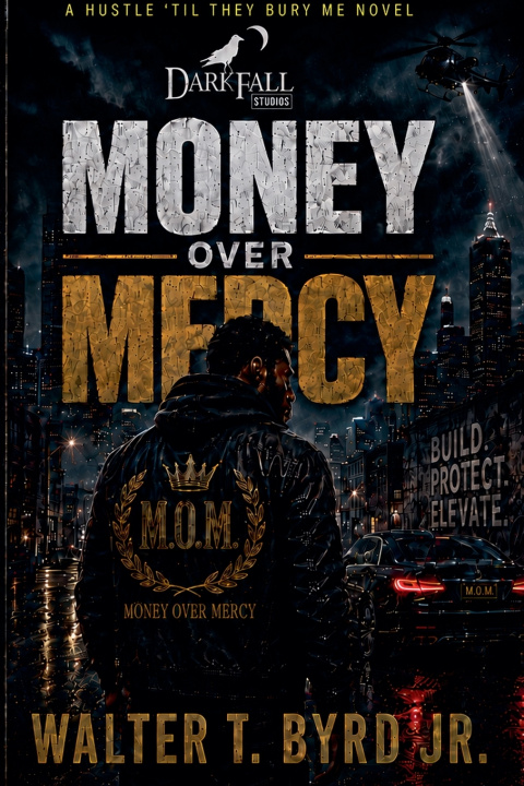 Könyv MONEY OVER MERCY Walter T. Jr. Byrd