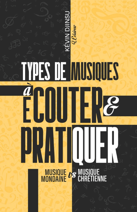 Könyv Type de musique à écouter et pratiquer Kévin Djinsu