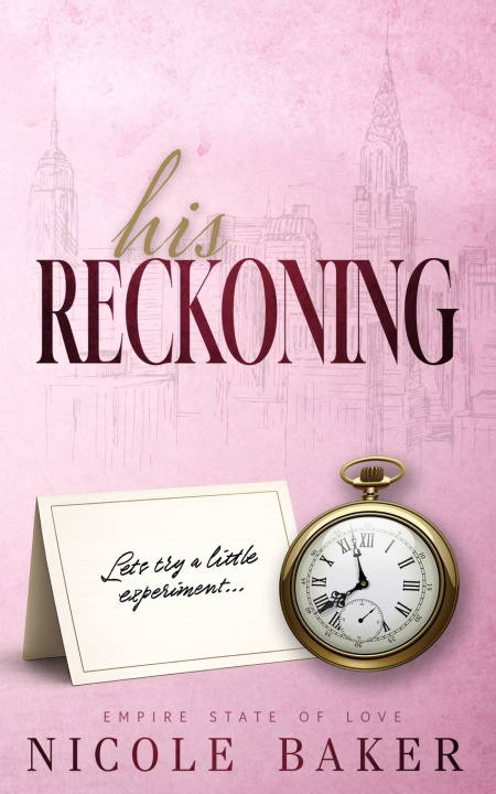 Kniha His Reckoning Nicole Baker