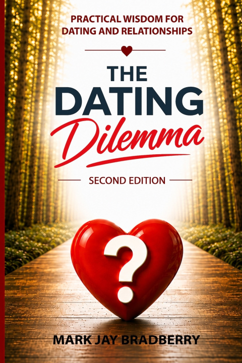 Libro The Dating Dilemma Mark Jay Bradberry