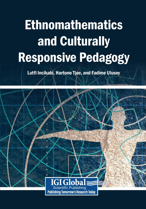 Kniha Ethnomathematics and Culturally Responsive Pedagogy Lutfi Incikabi