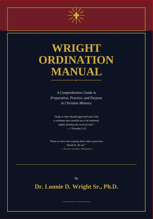 Knjiga Wright Ordination Manual Lonnie D. Wright Sr. Ph.D.
