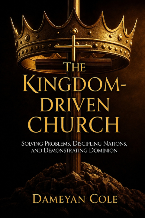 Könyv The Kingdom-Driven Church Dameyan Cole