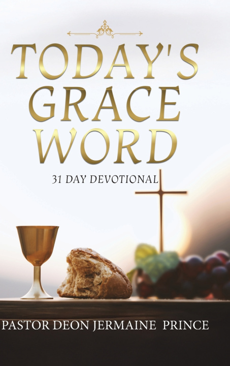 Libro Today's Grace Word Pastor Deon Jermaine Prince