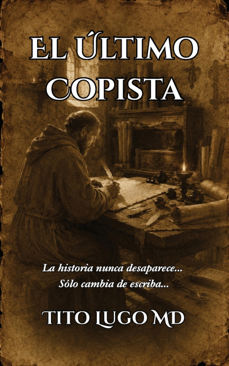 Buch El Último Copista Tito Lugo MD