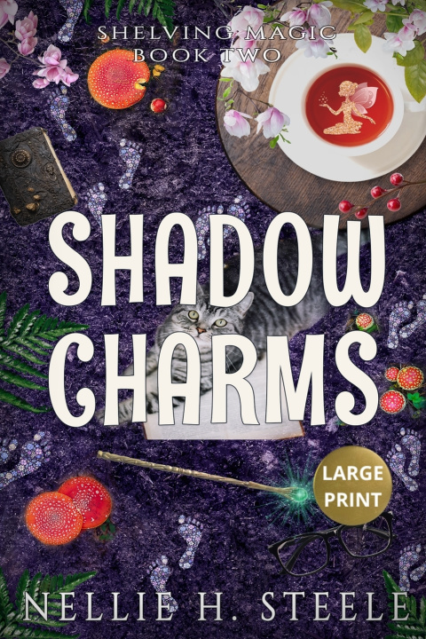 Könyv Shadow Charms Large Print Nellie H. Steele