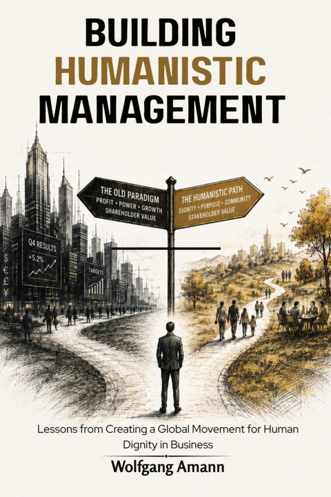 Kniha Building Humanistic Management Wolfgang Amann