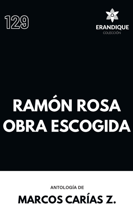 Knjiga Ramón Rosa Obra Escogida Marcos Carías