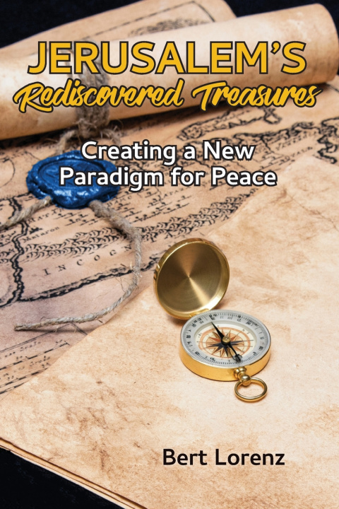 Knjiga Jerusalem's Rediscovered Treasures Bert Lorenz