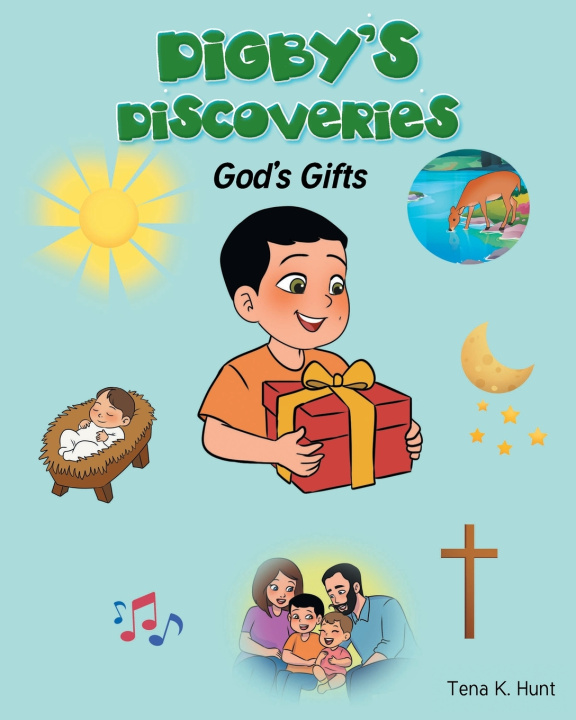 Könyv Digby's Discoveries Tena K. Hunt