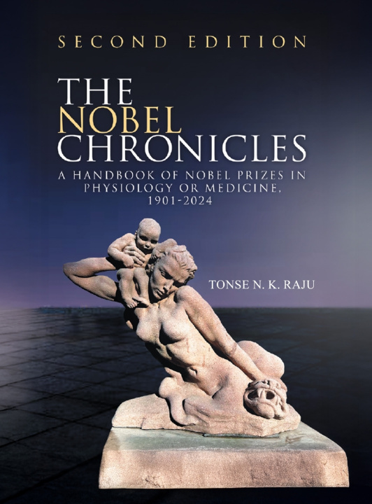 Kniha The Nobel Chronicles Tonse N. K. Raju. MD