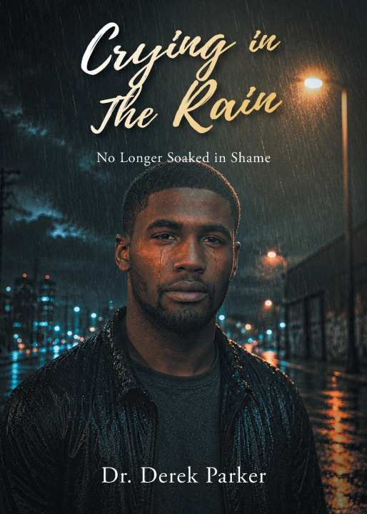 Libro Crying in the Rain Dr. Derek Parker