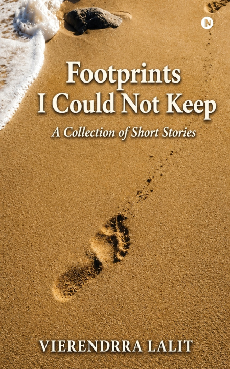 Knjiga Footprints I Could Not Keep Vierendrra Lalit