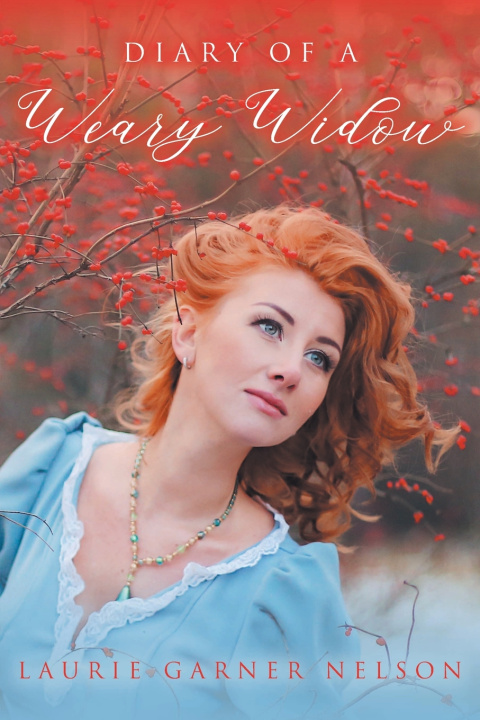 Könyv Diary of a Weary Widow Laurie Garner Nelson