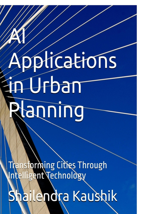Buch AI Applications in Urban Planning SHAILENDRA KAUSHIK