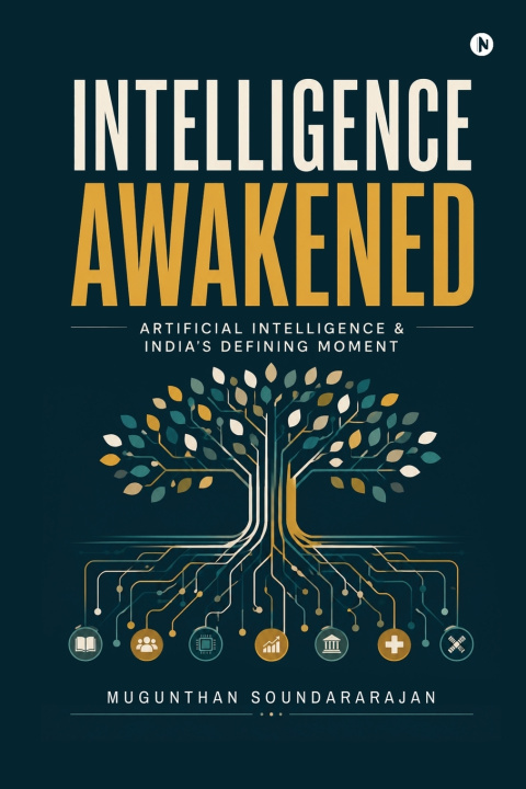 Книга Intelligence Awakened Mugunthan Soundararajan
