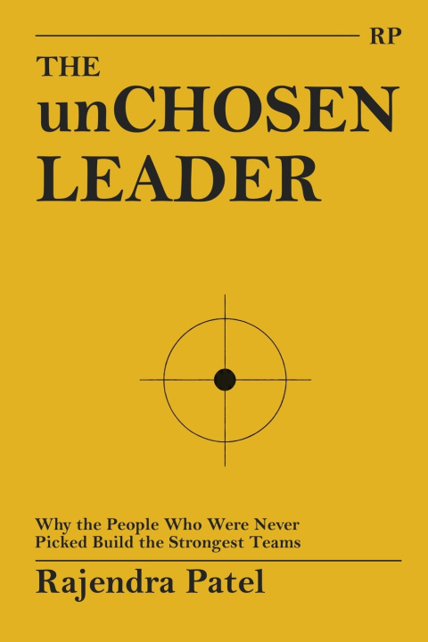 Libro THE unCHOSEN LEADER Rajendra Patel
