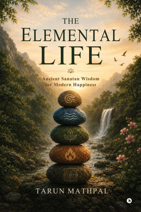 Knjiga The Elemental Life Tarun Mathpal