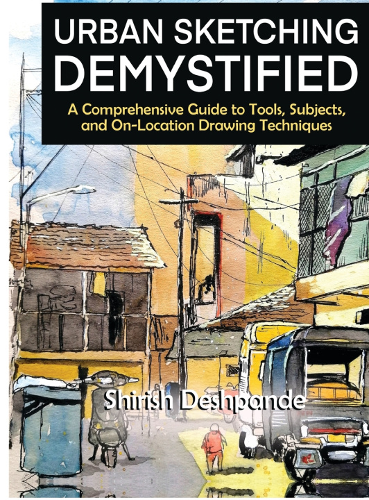 Knjiga Urban Sketching Demystified Shirish Deshpande
