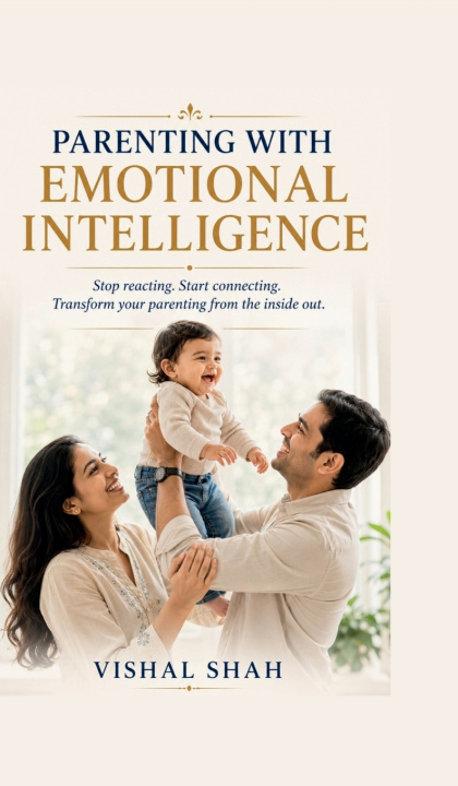 Livro PARENTING WITH EMOTIONAL INTELLIGENCE VISHAL SHAH