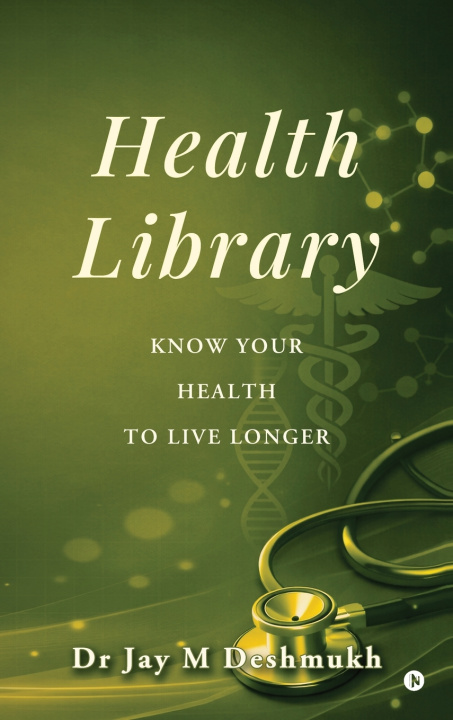 Kniha Health Library Dr Jay M Deshmukh