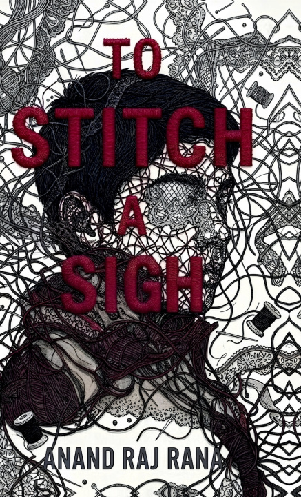 Kniha To Stitch a Sigh Anand Raj Rana
