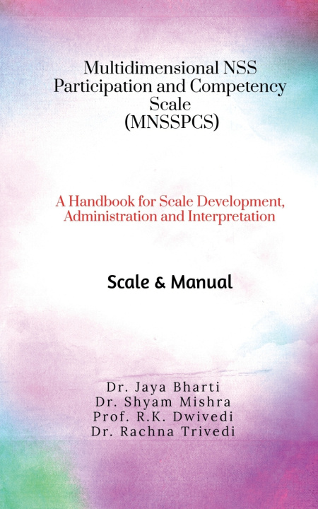 Könyv MULTIDIMENSIONAL NSS PARTICIPATION AND COMPETENCY SCALE (MNSSPCS) Dr. Jaya Bharti