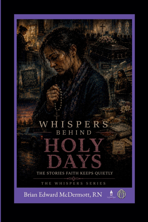 Könyv Whispers Behind Holy Days BRIAN EDWARD MCDERMOTT