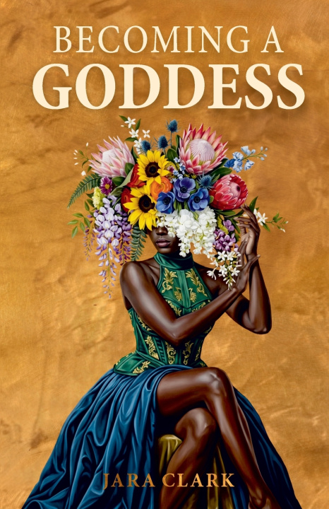 Kniha Becoming a Goddess Jara Clark