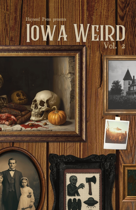 Libro Iowa Weird Vol. 2 Nick Narigon