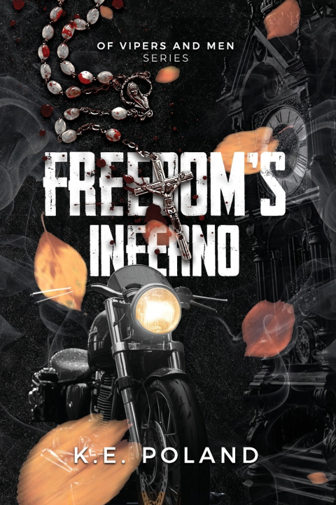 Könyv Freedom's Inferno K.E. Poland