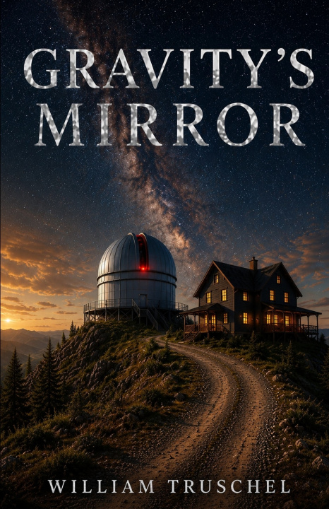 Könyv Gravity's Mirror WILLIAM TRUSCHEL