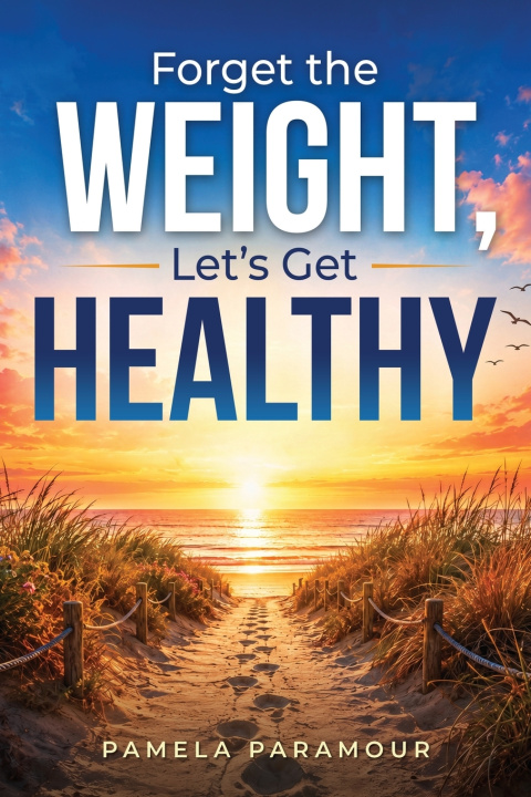 Carte Forget the weight, Let's get healthy Pamela Paramour