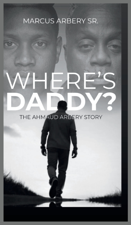 Kniha Where's Daddy Marcus Arbery