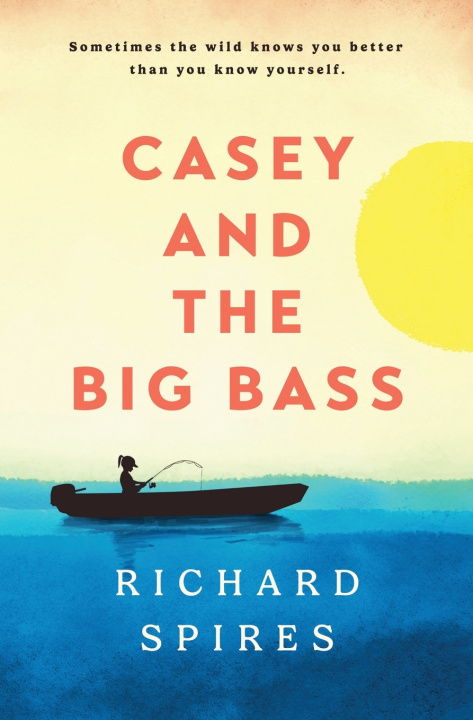 Buch Casey and the Big Bass Richard Spires
