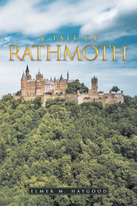 Książka A Tale of Rathmoth Elmer M. Haygood