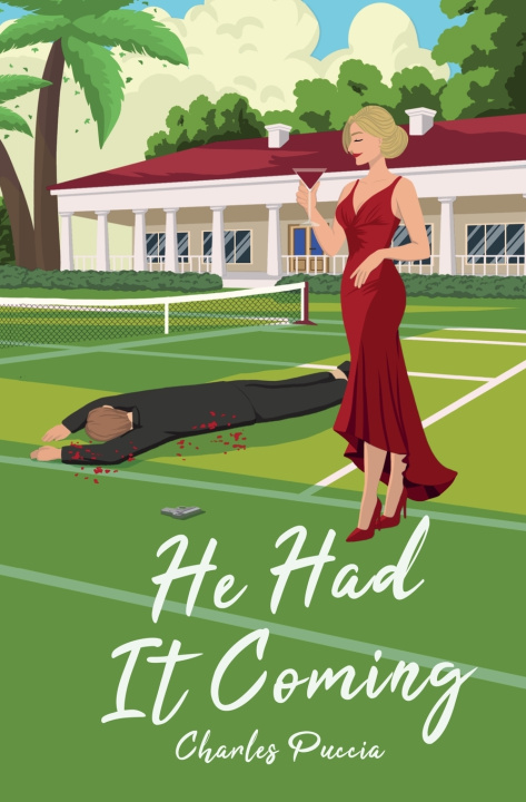 Βιβλίο He Had It Coming Charles Puccia