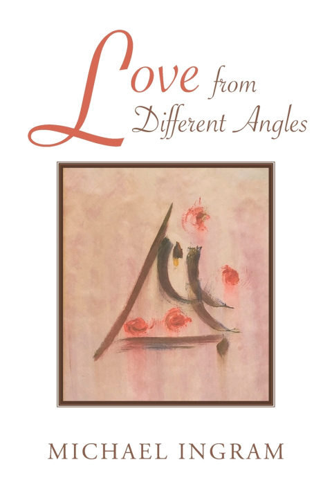 Book Love from Different Angles Michael Ingram