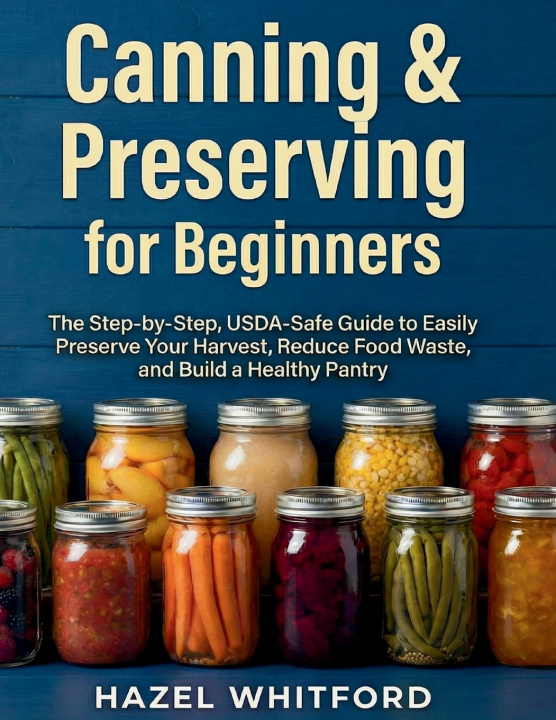Buch Canning & Preserving for Beginners Hazel Whitford