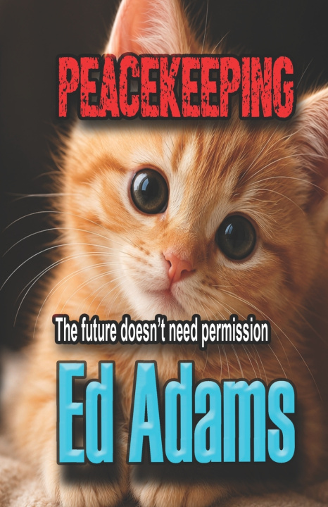 Книга Peacekeeping Ed Adams