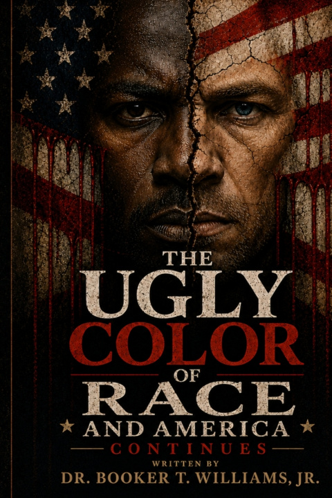 Buch The Ugly Color of Race Continues Dr. Booker T. Williams Jr