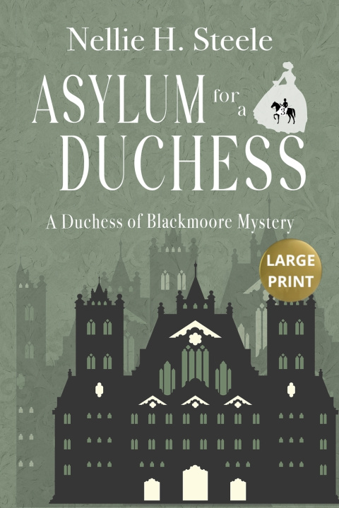 Libro Asylum for a Duchess Large Print Nellie H. Steele